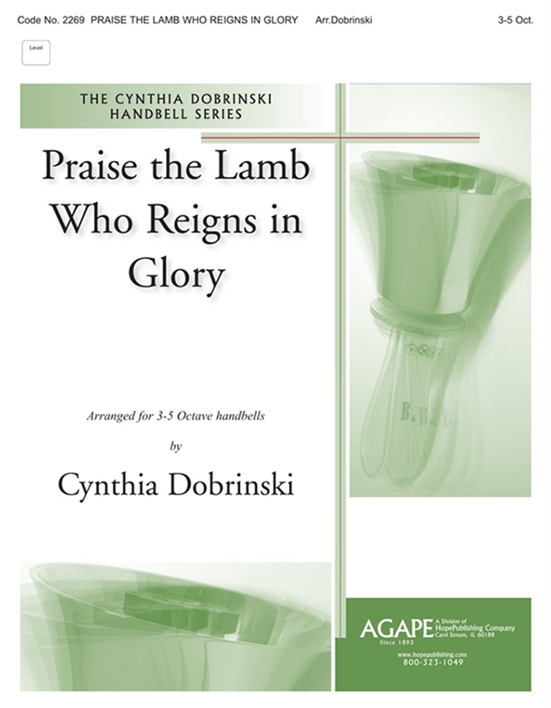 Praise the Lamb Who Reigns In Glory