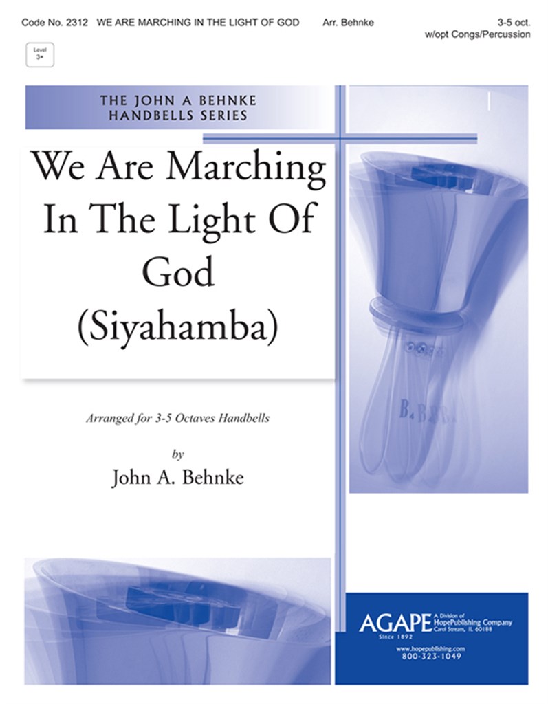 We Are Marching In the Light of God