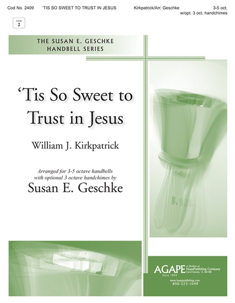 Tis So Sweet to Trust In Jesus