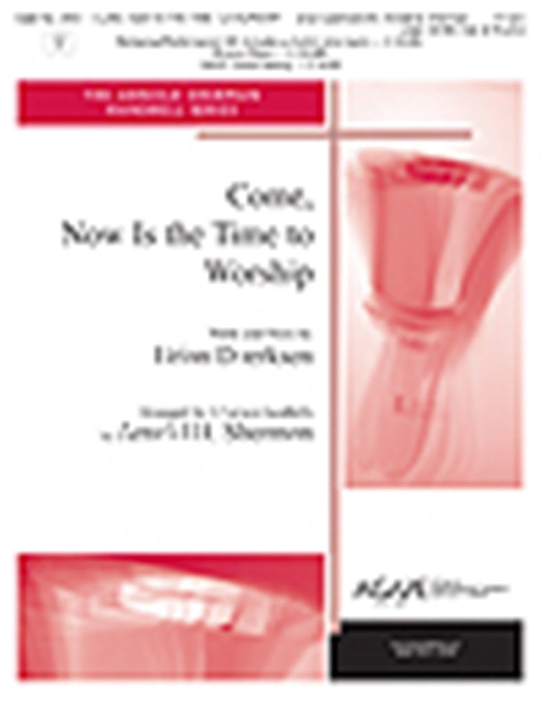 Come, Now is the Time to Worship