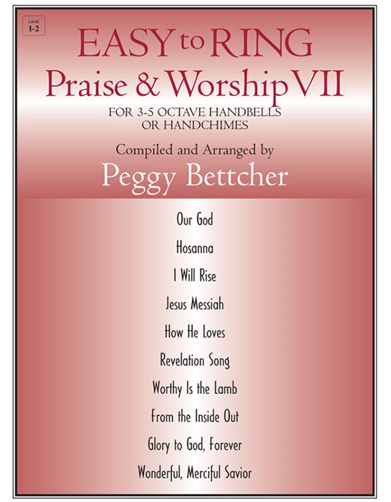 Easy to Ring Praise - Worship VII