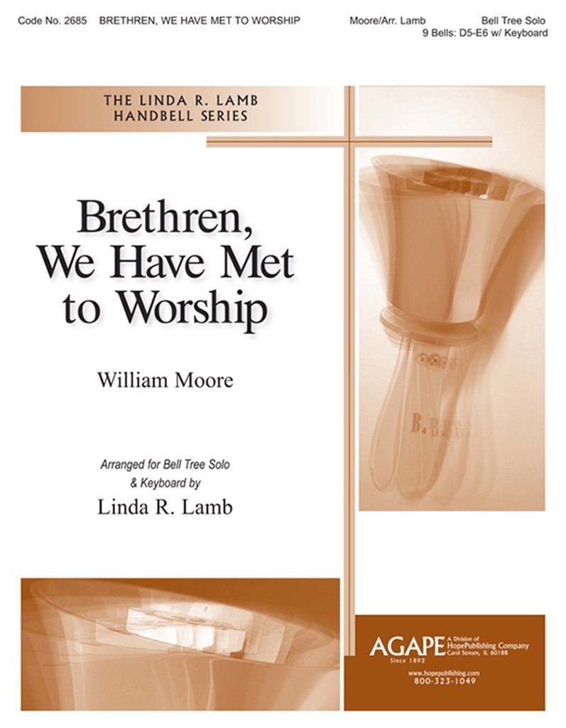Brethren, We Have Met to Worship