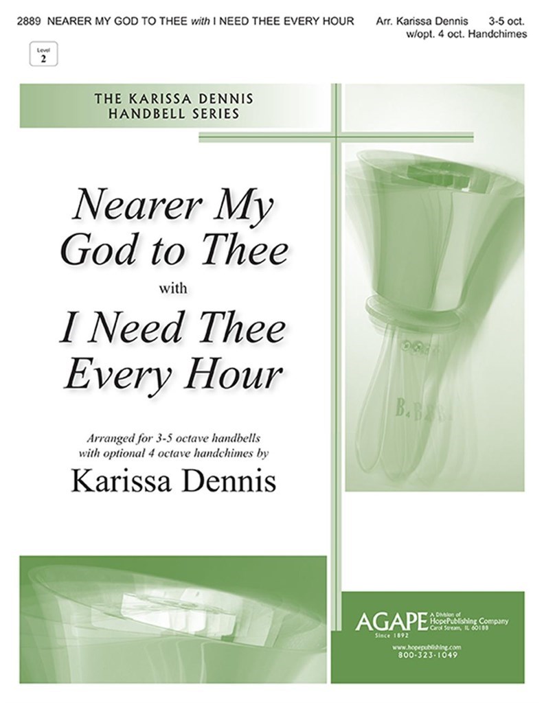 Nearer My God to Thee with I Need Thee Every Hour