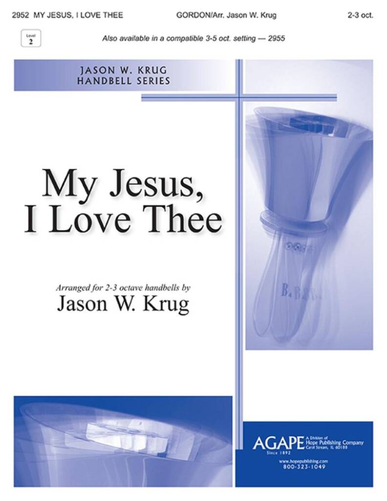 My Jesus, I love thee