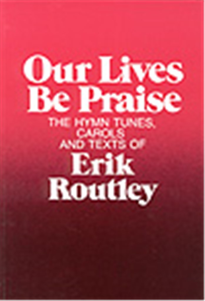 Our Lives Be Praise