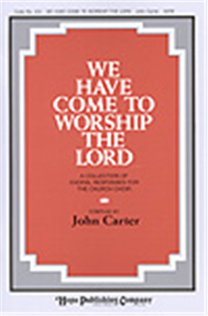 We Have Come to Worship the Lord