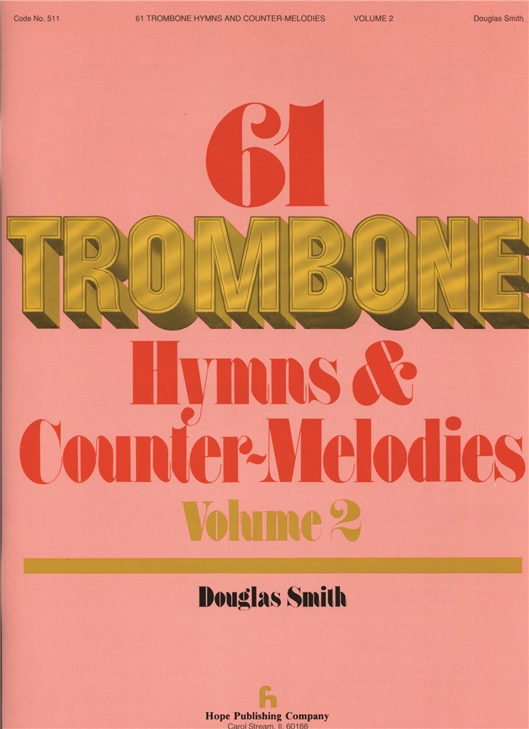 61 Trombone Hymns and Countermelodies, Vol. II