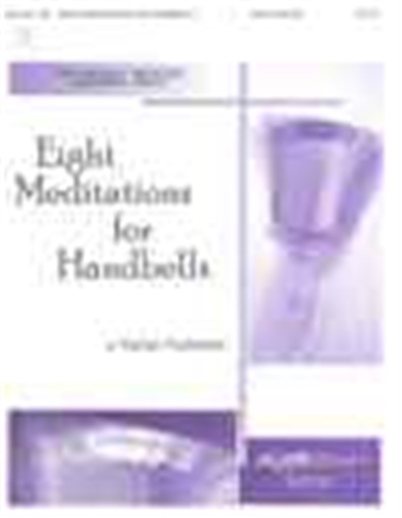 Eight Meditations for Handbells