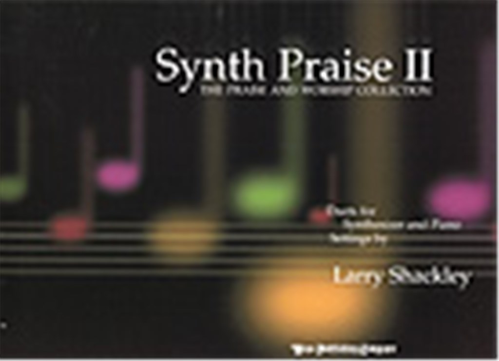 Synth Praise II-The Praise and Worship Collection