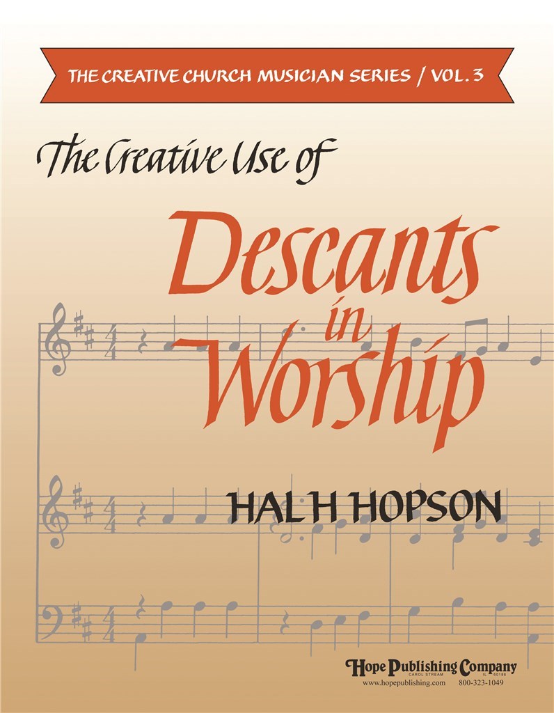 Creative Use of Descants In Worship, The