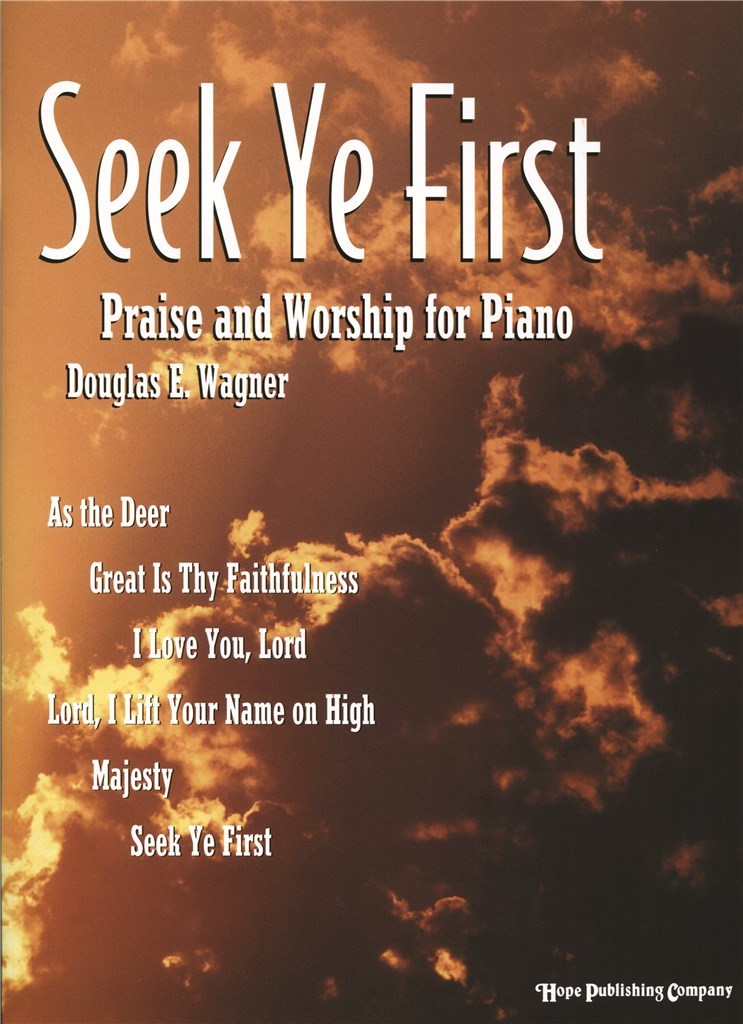 Seek Ye First-For Piano
