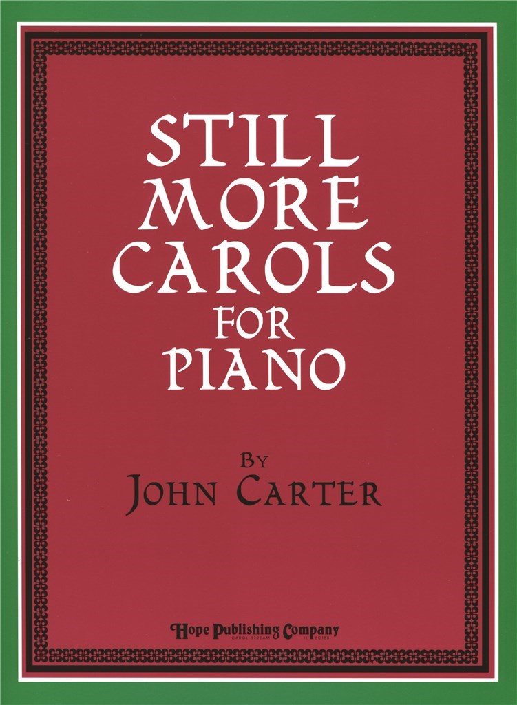 Still More Carols for Piano