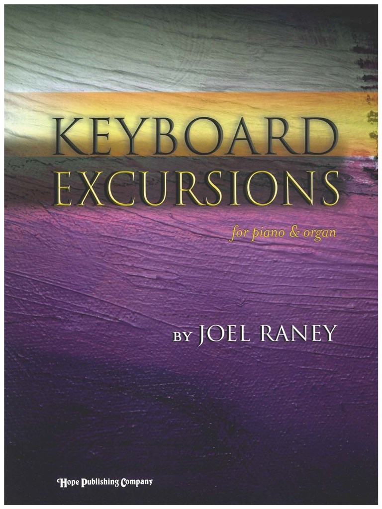 Keyboard Excursions: for Piano and Organ