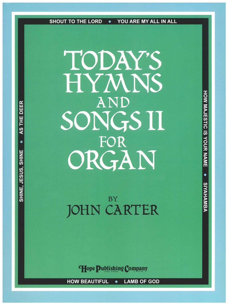Today's Hymns and Songs II for Organ