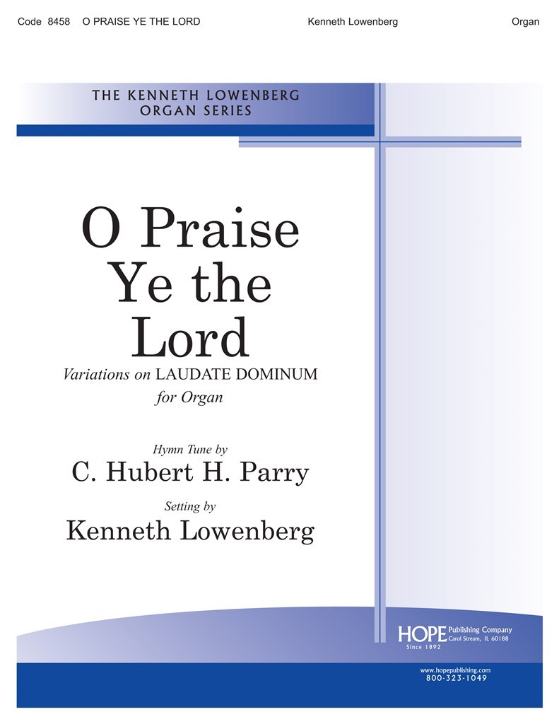 O Praise Ye the Lord-Variations on Laudate Dominum