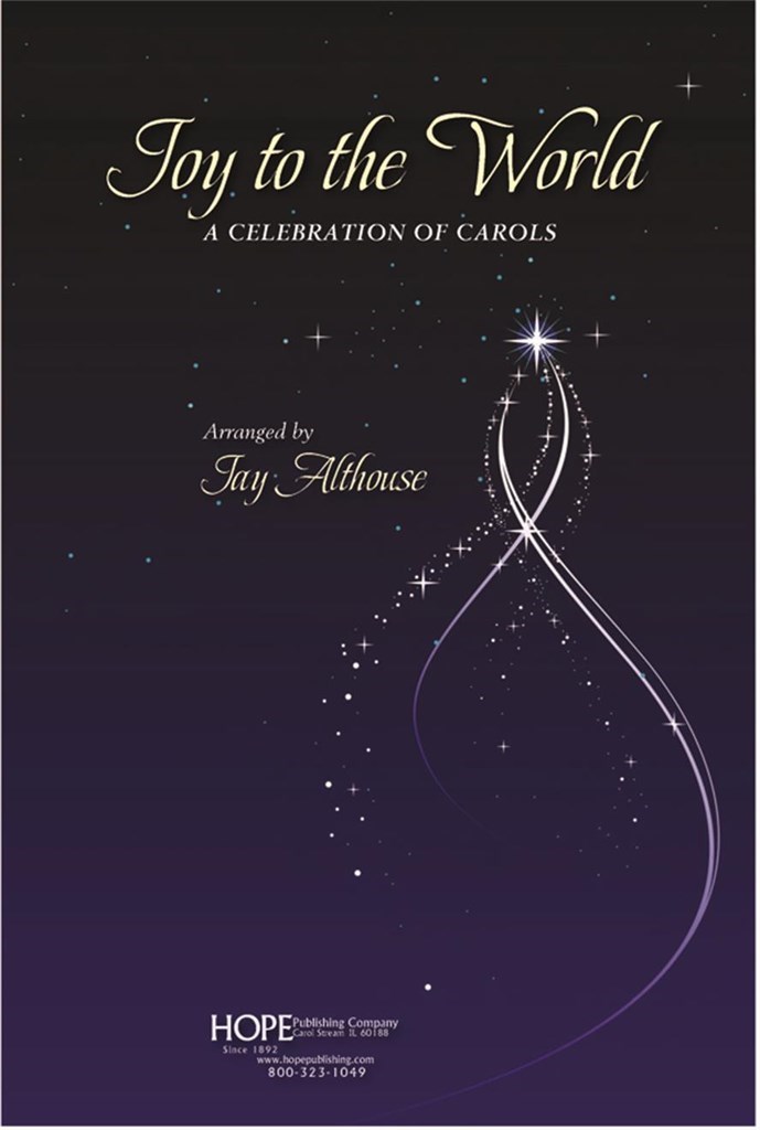 Joy to the World-A Celebration of Carols