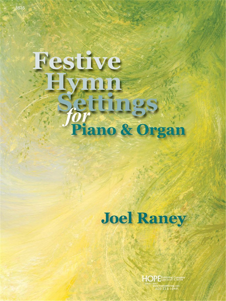 Festive Hymn Settings for Piano and Organ