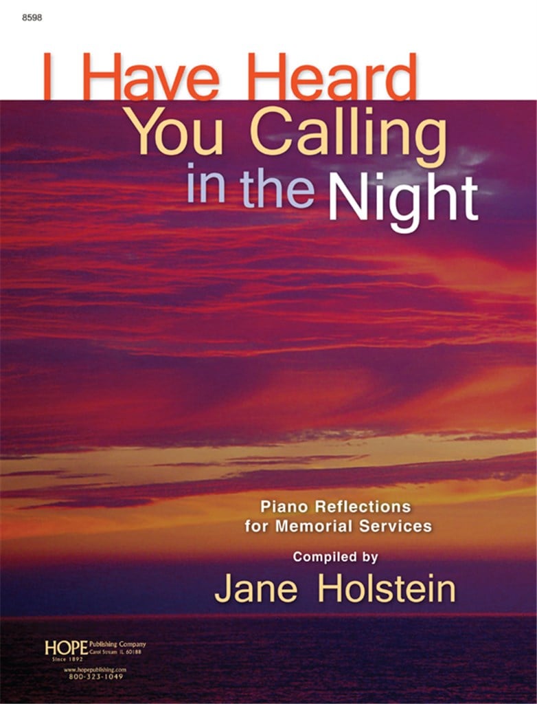 I Have Heard You Calling In the Night