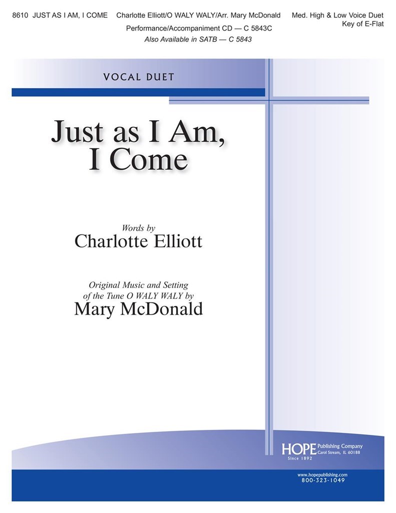 Just As I Am, I Come