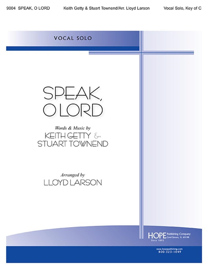 Speak, O Lord