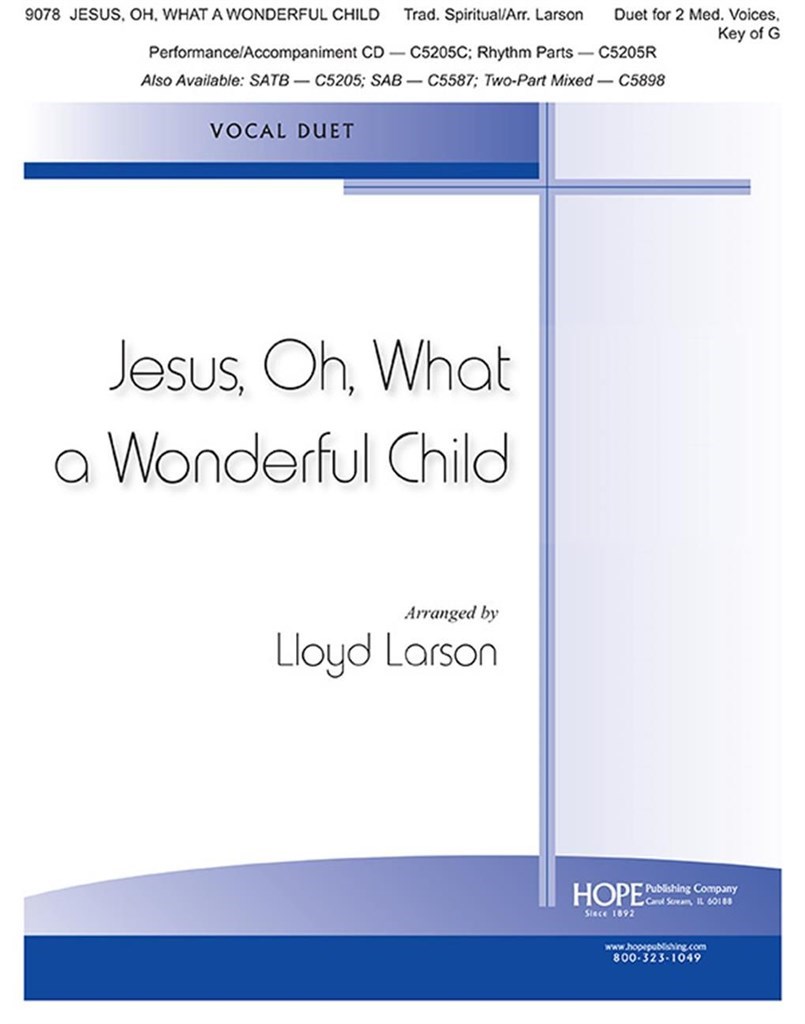 Jesus, Oh, What A Wonderful Child