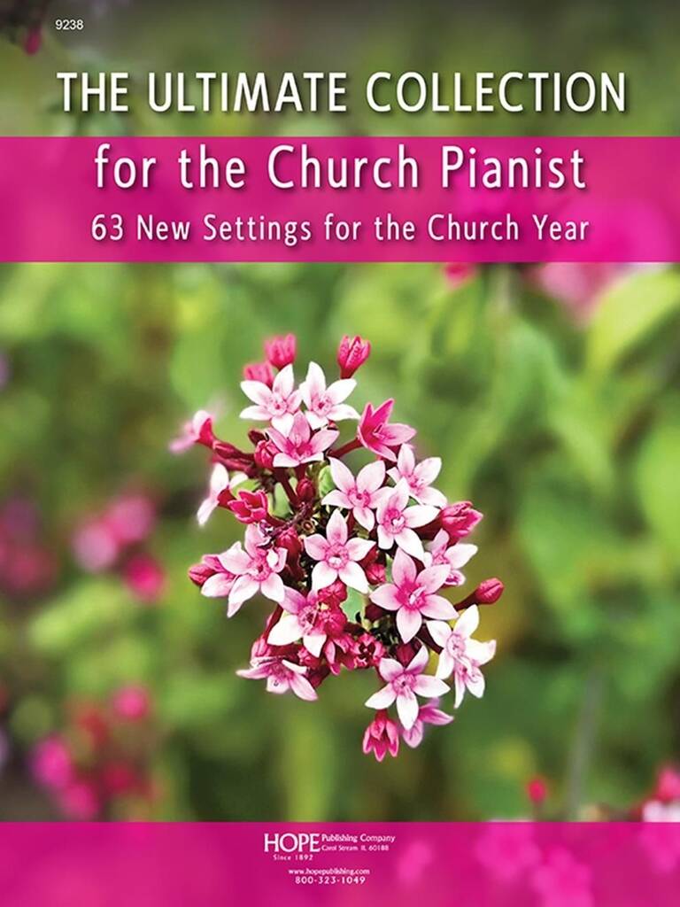 The Ultimate Collection for the Church Pianist