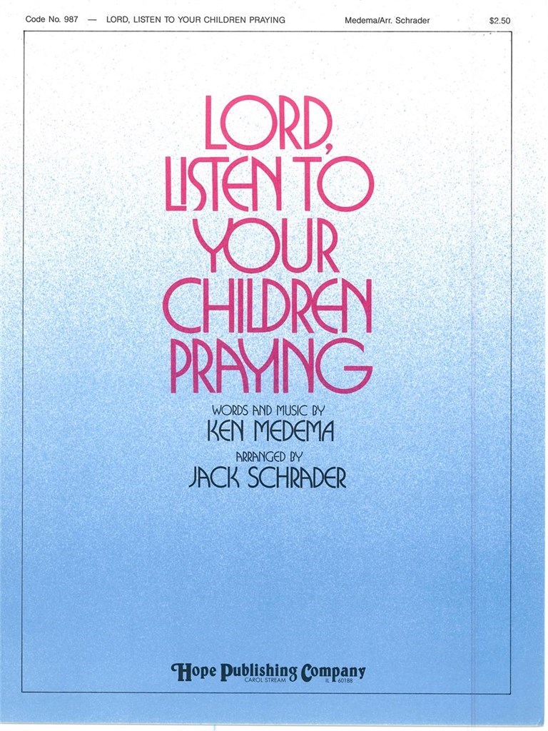 Lord, Listen to Your Children Praying