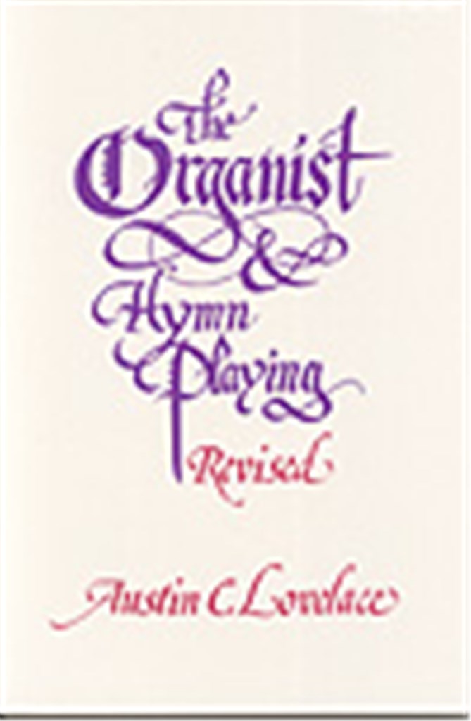 Organist and Hymn Playing, the-Revised