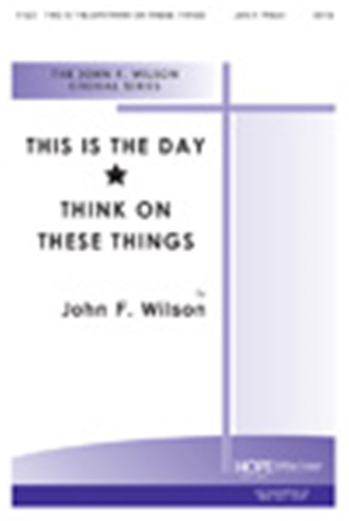 This is the Day-Think on These Things