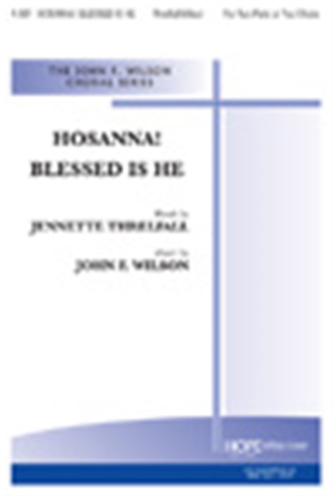 Hosanna! Blessed is He