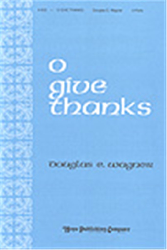 O Give Thanks