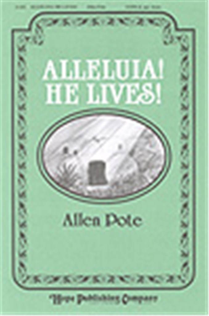 Alleluia! He Lives!