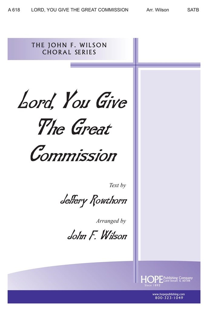 Lord, You Give The Great Commission