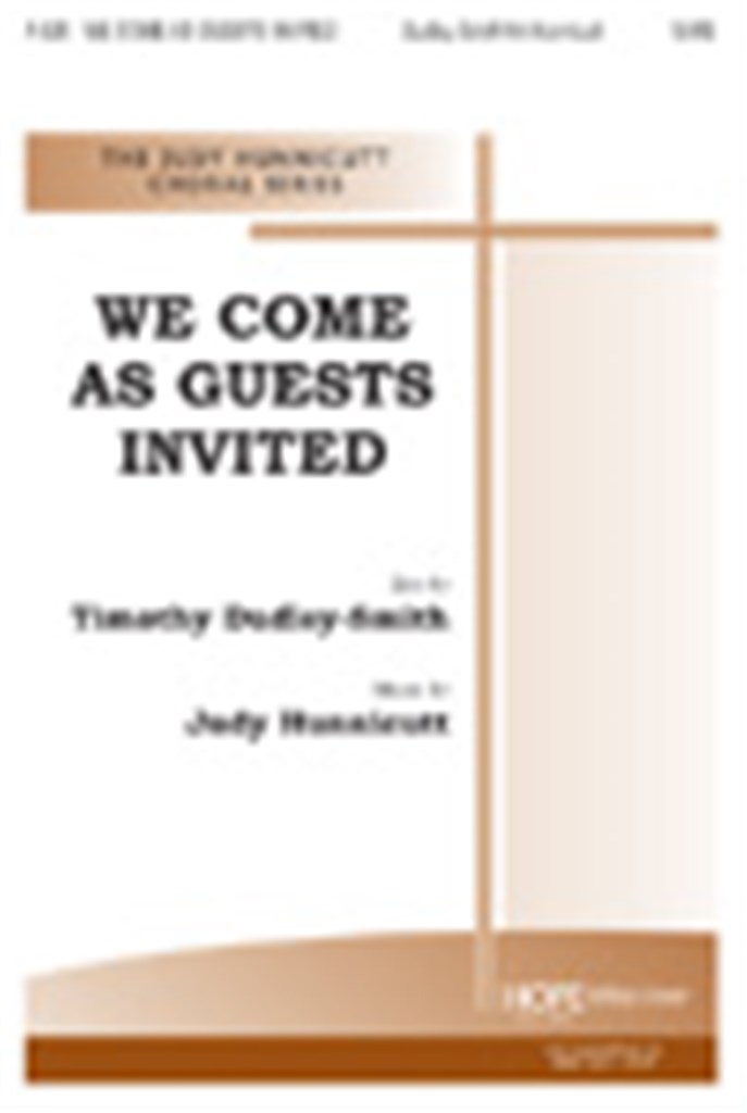 We Come As Guests Invited