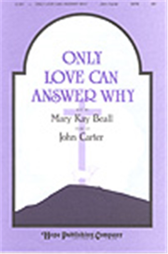 Only Love Can Answer Why