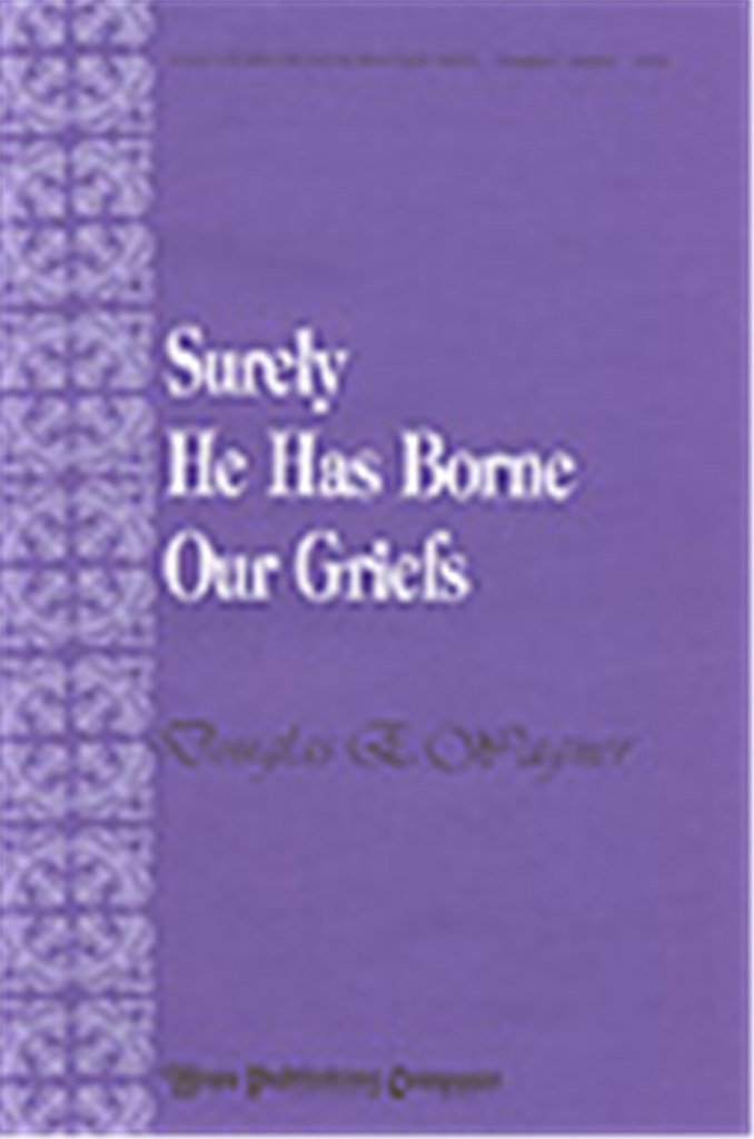 Surely He Has Borne Our Griefs