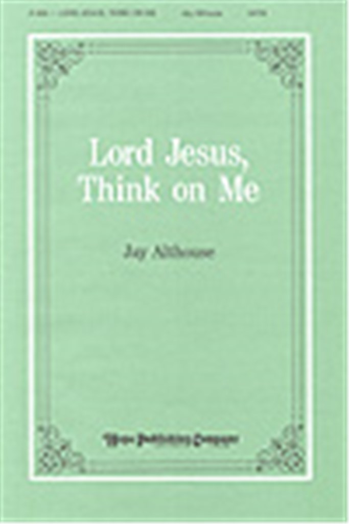 Lord Jesus, Think on Me