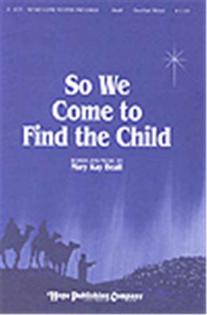 So We Come to Find the Child
