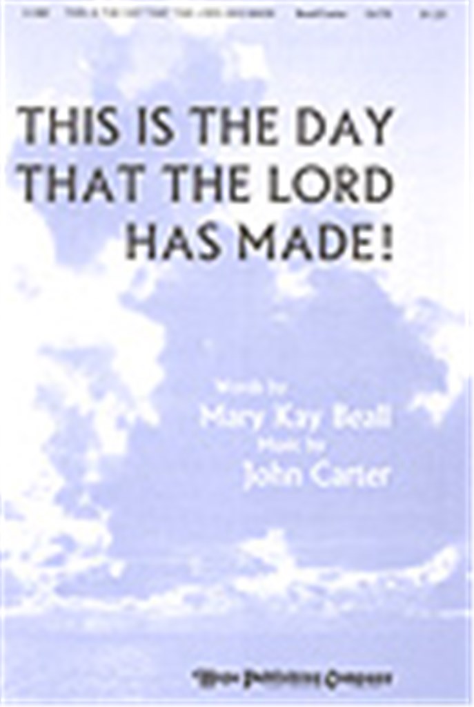 This is the Day That the Lord Has Made
