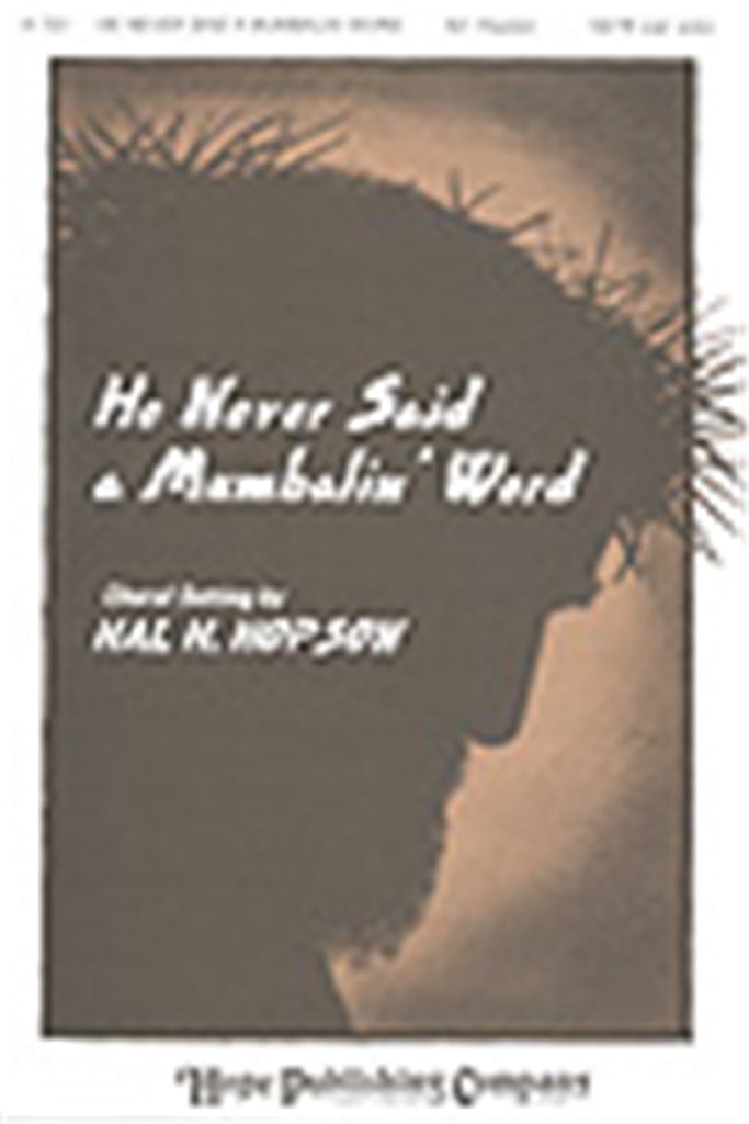 He Never Said a Mumbalin Word