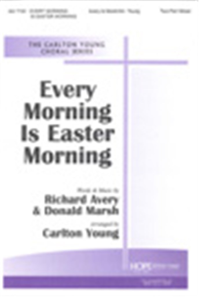 Every Morning is Easter Morning