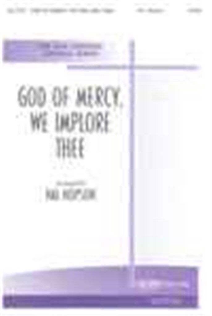 God of Mercy, We Implore Thee
