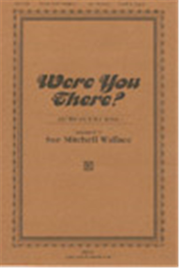 Were You There?
