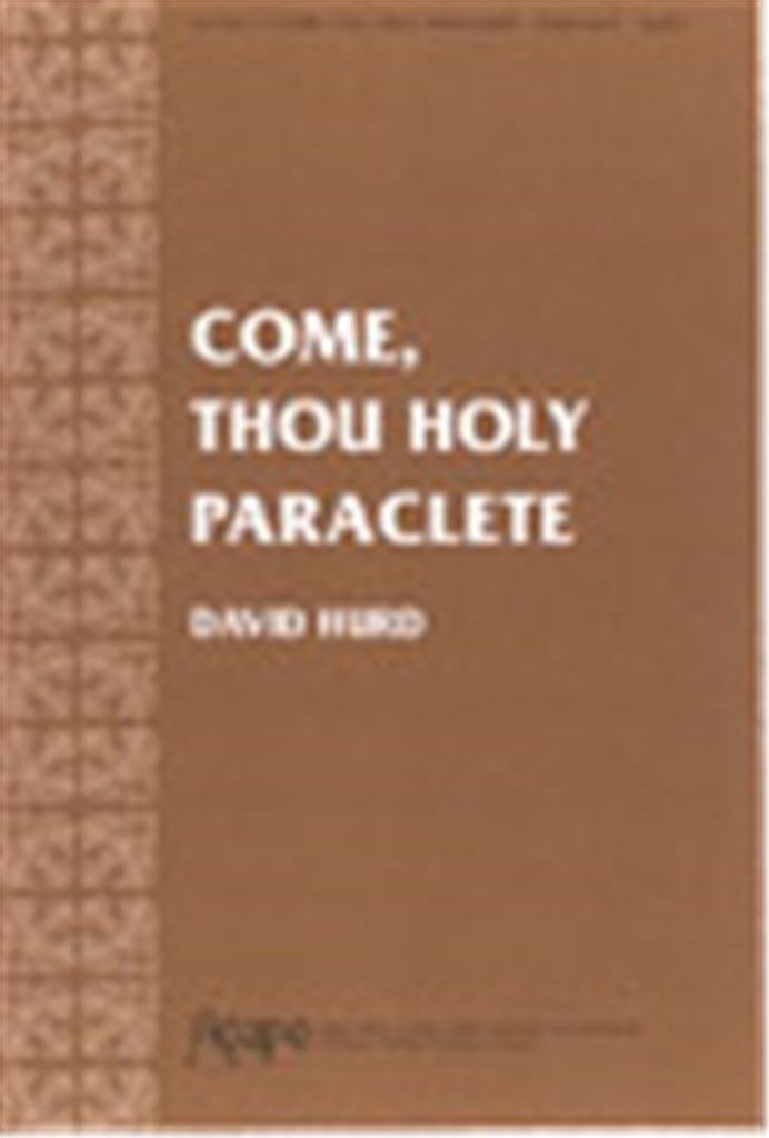 Come, Thou Holy Paraclete