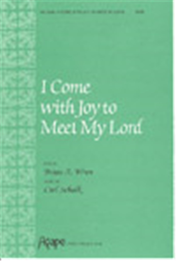 I Come with Joy to Meet My Lord