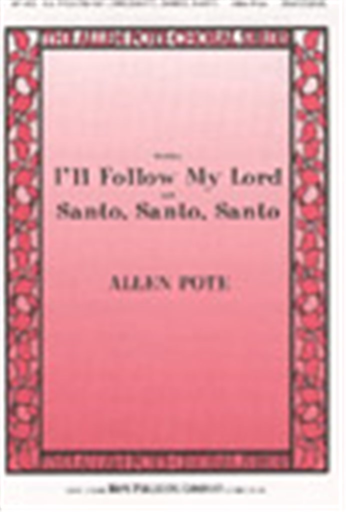 I'Ll Follow My Lord-Santo, Santo, Santo