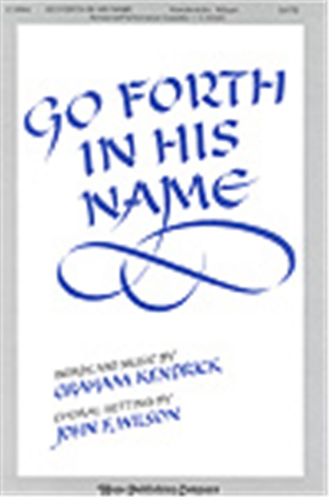 Go Forth In His Name