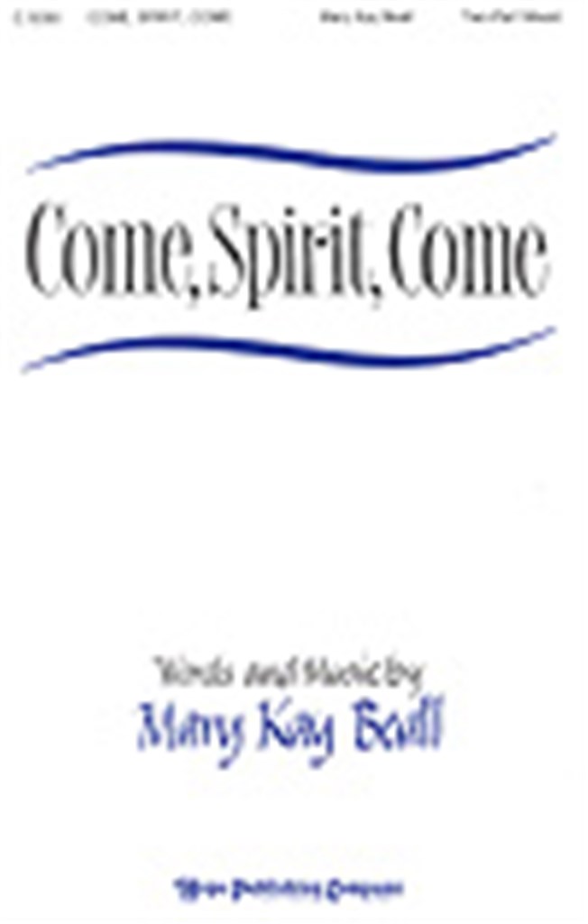 Come, Spirit, Come