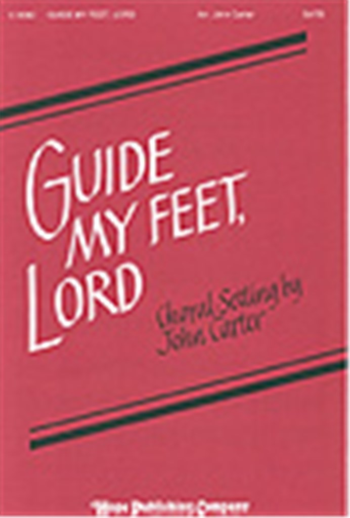 Guide My Feet, Lord