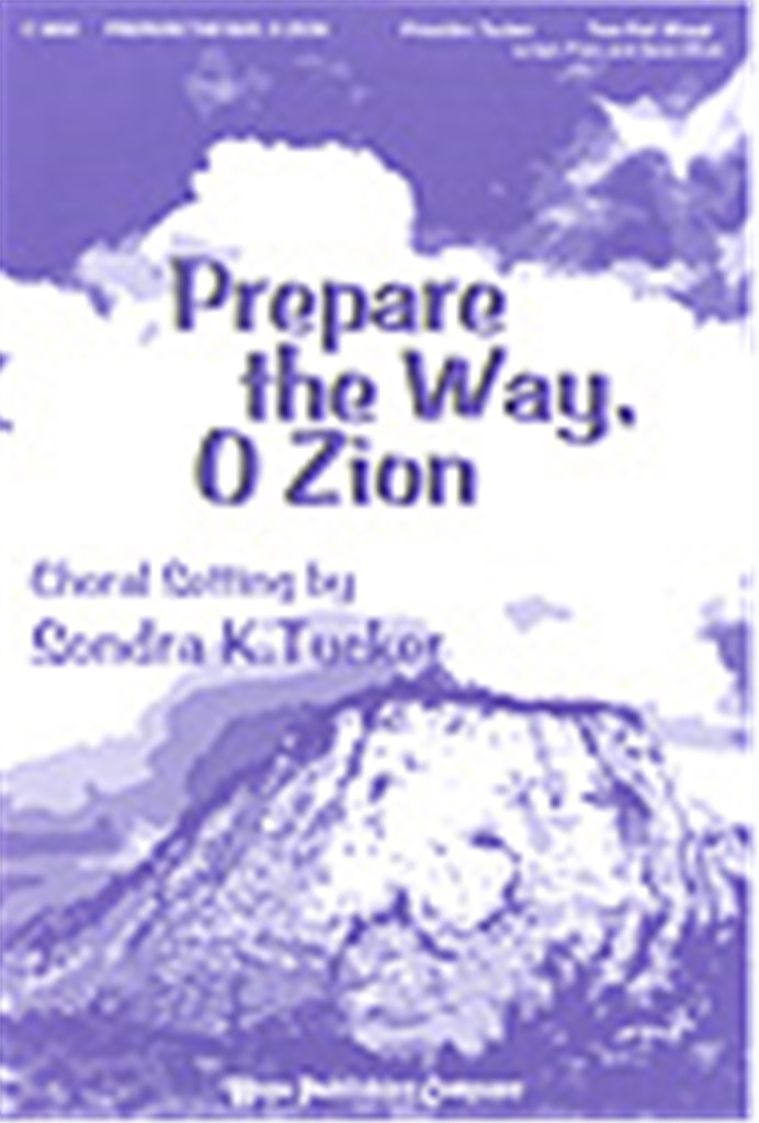 Prepare the Way, O Zion